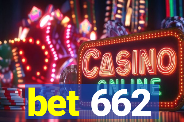 bet 662